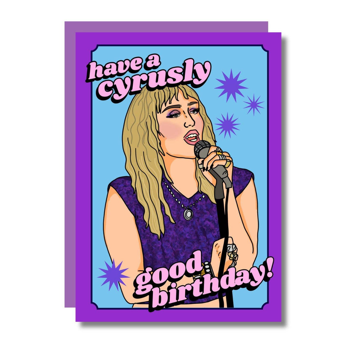 Have A Cyrusly Good Birthday Funny Pop Girl Card