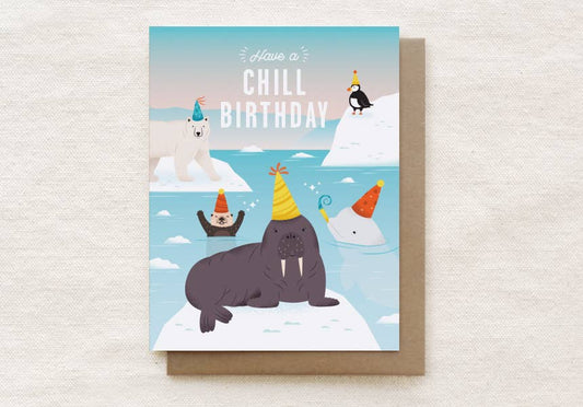 Have a Chill Birthday - Birthday Card