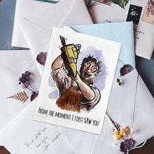 Load image into Gallery viewer, When I First Saw You - Texas Chainsaw Horror Valentine Card
