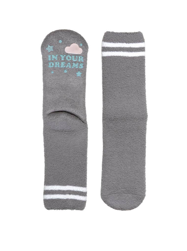 Fuzzy Crew Socks w/ Bottom Grip Phrase - "In Your Dreams"
