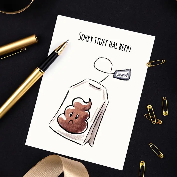 "Shit-Tea" Sympathy - Sorry, Sickness, Mental Health Card
