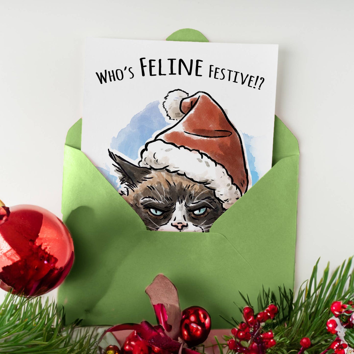 "Feline Festive" - Funny Grumpy Cat Sarcastic Christmas Card