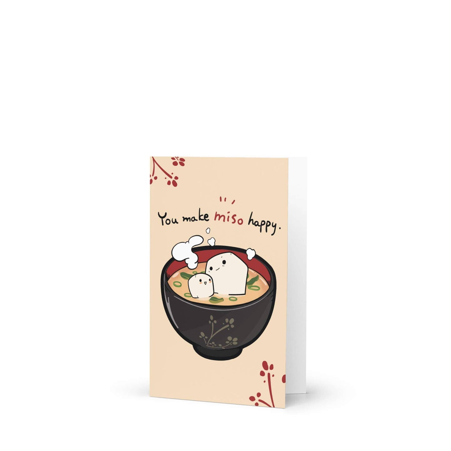 You Make Miso Happy | Funny Miso Soup Asian Greeting Card for Love or Birthdays