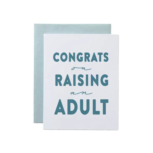 Congrats On Raising An Adult Card