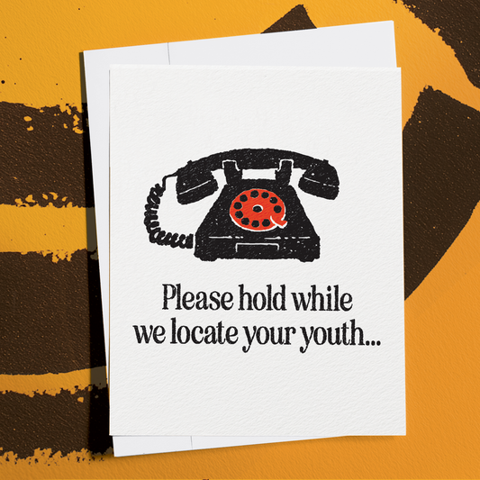 Locate Your Youth, Snarky Birthday Card - A2 Greeting Card