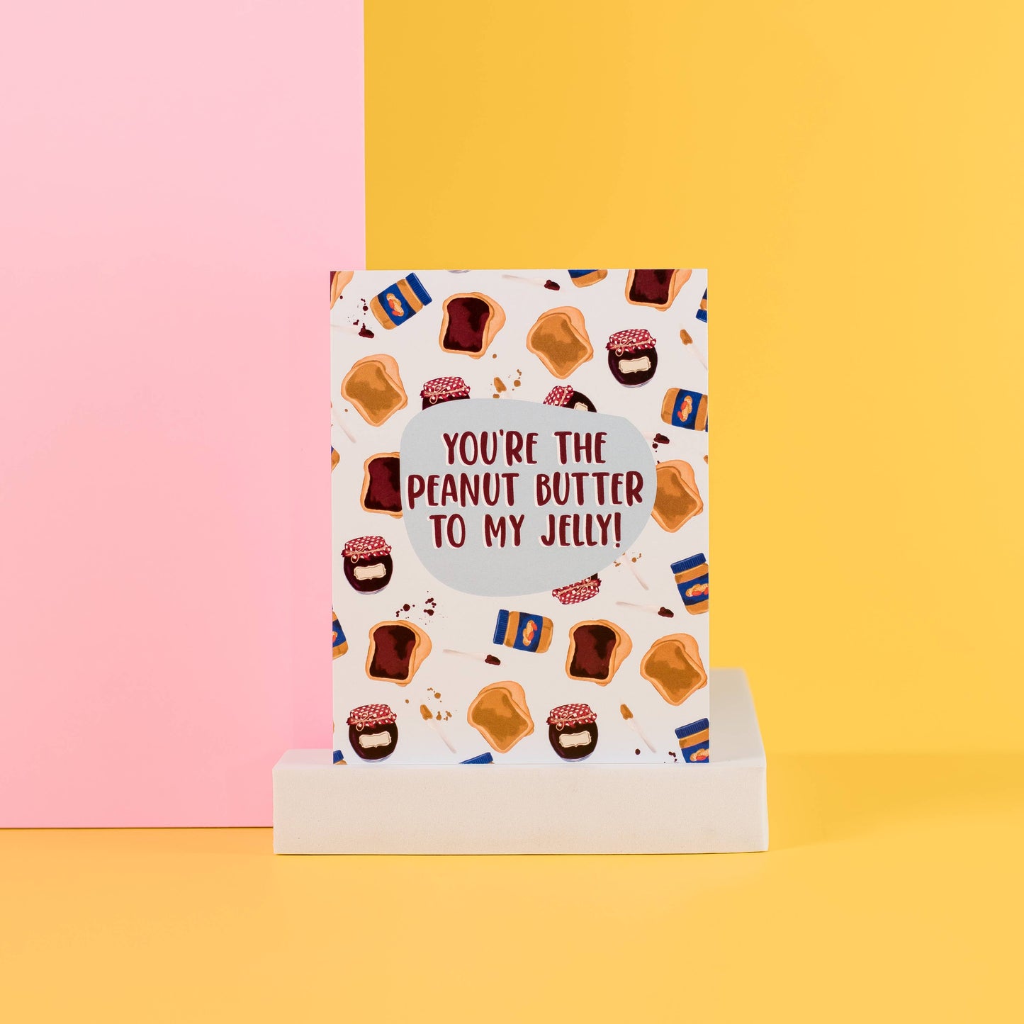 You're The Peanut Butter To My Jelly - Greeting Card