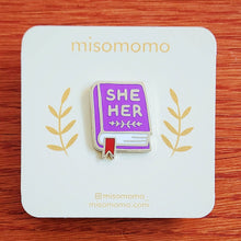Load image into Gallery viewer, Pronoun Book Pin - she/her
