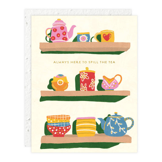 Spill the Tea - Love + Friendship Card
