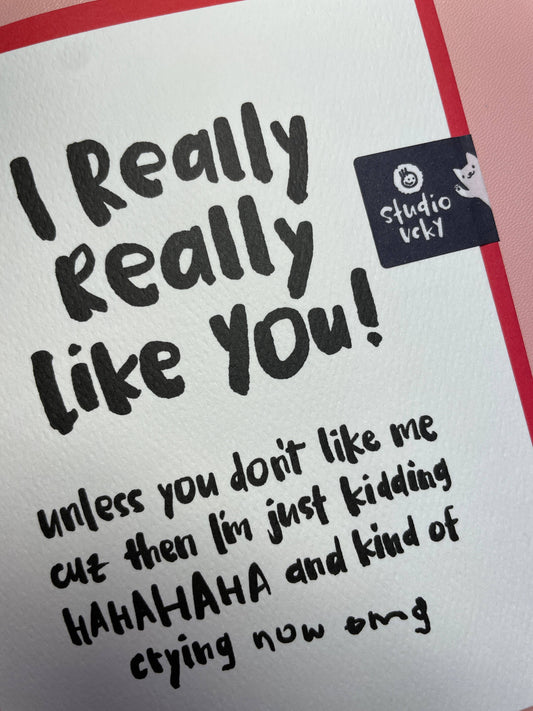 Greeting Card - Pen15 - I Like You