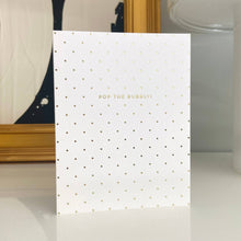 Load image into Gallery viewer, Pop The Bubbly Gold Foil Luxury Greeting Card
