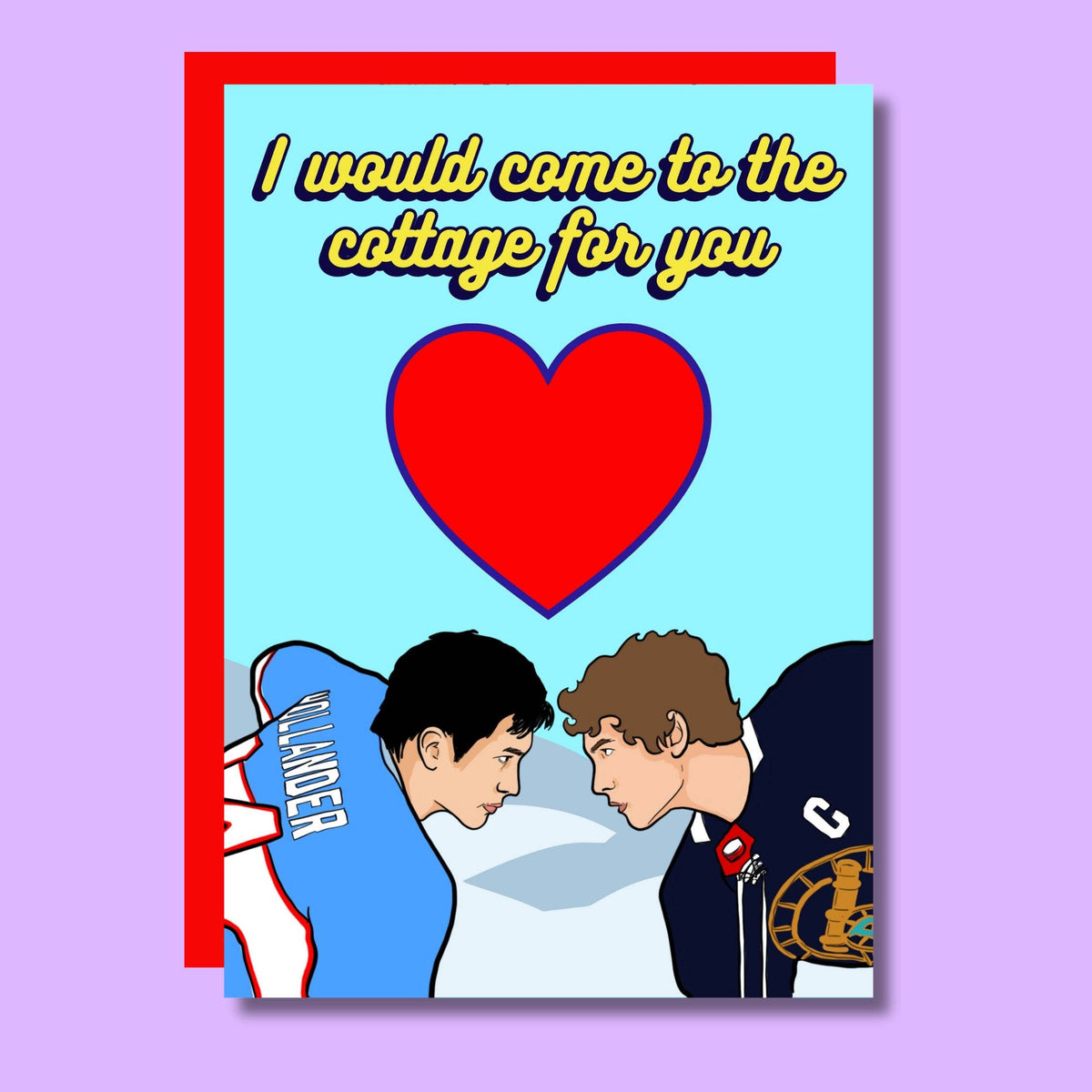 I Would Come To The Cottage Heated Rivalry Love Card