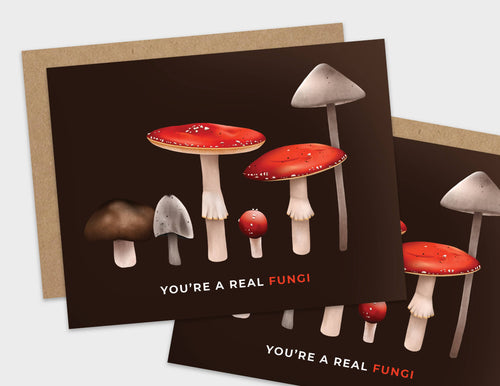 You're a Real Fungi Pun Appreciation Card - Front & Company: Gift Store