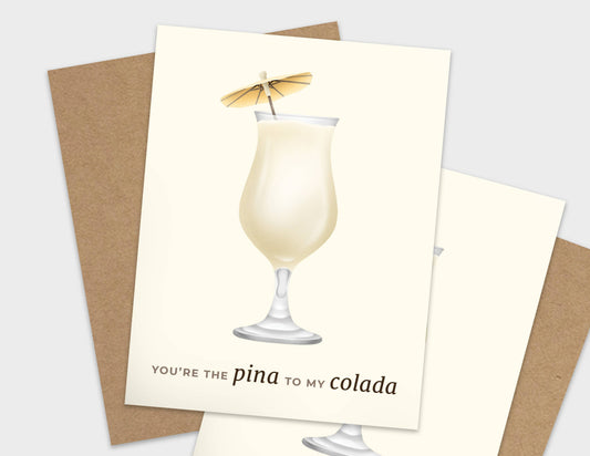 You're The Pina To My Colada Pun Appreciation Card