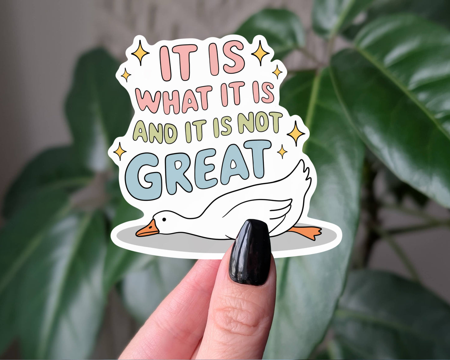 It Is What It Is Duck Sticker Relatable Mental Health Humor