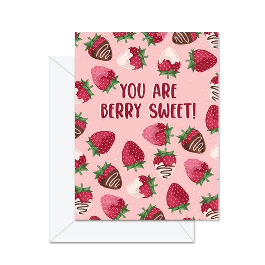 You Are Berry Sweet- Greeting Card