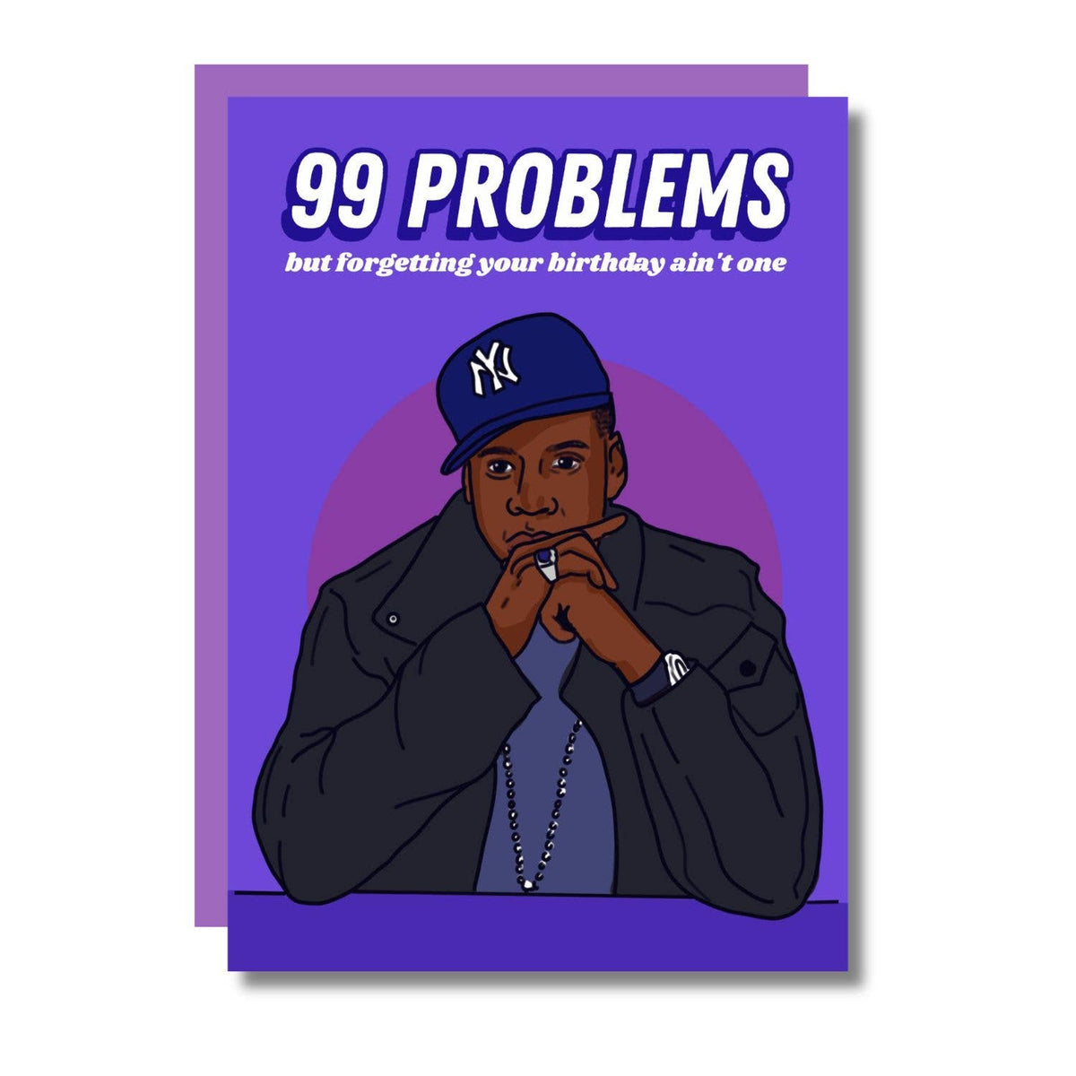 99 Problems Funny Rapper Happy Birthday Card