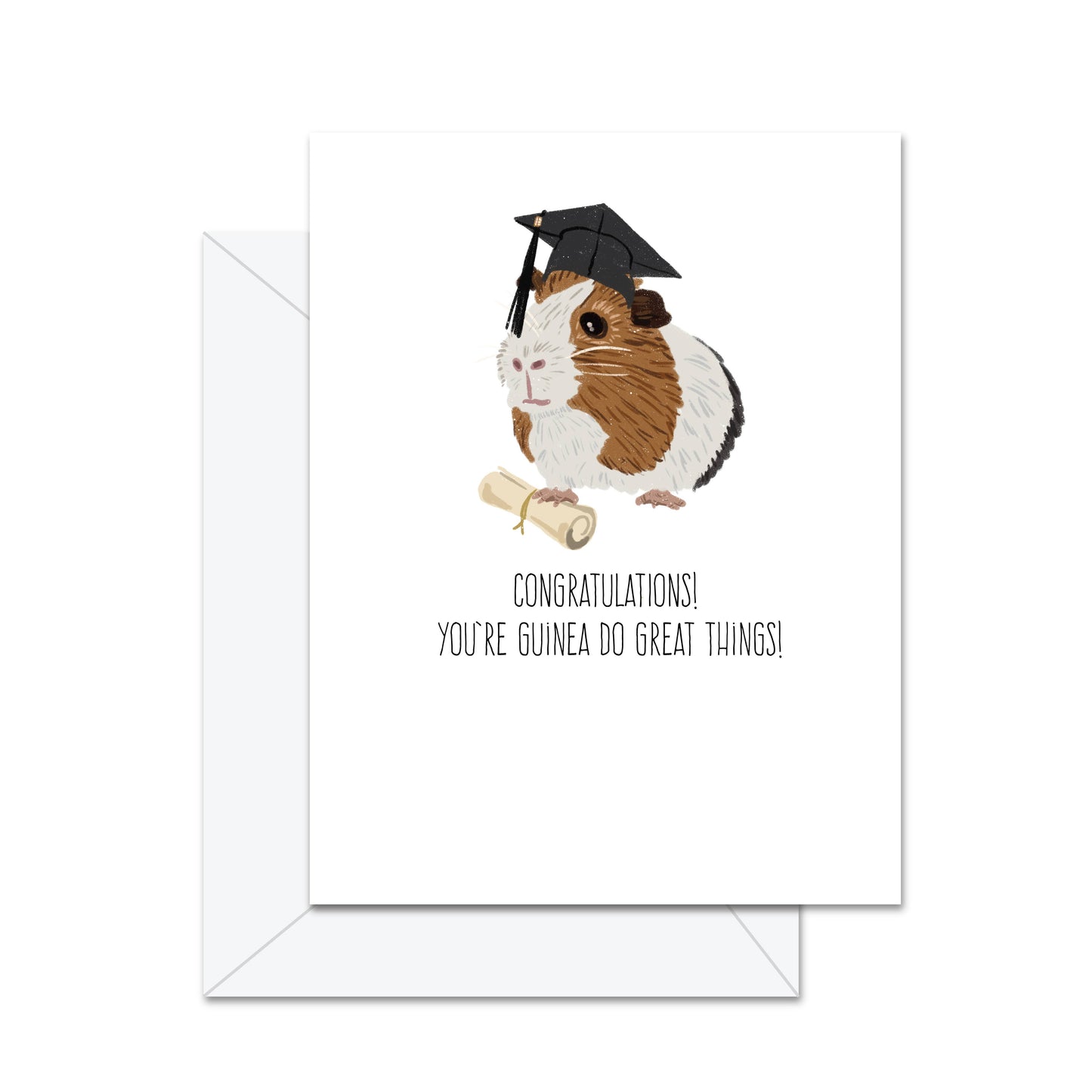 Congratulations! You're Guinea Do Great . . . -Greeting Card
