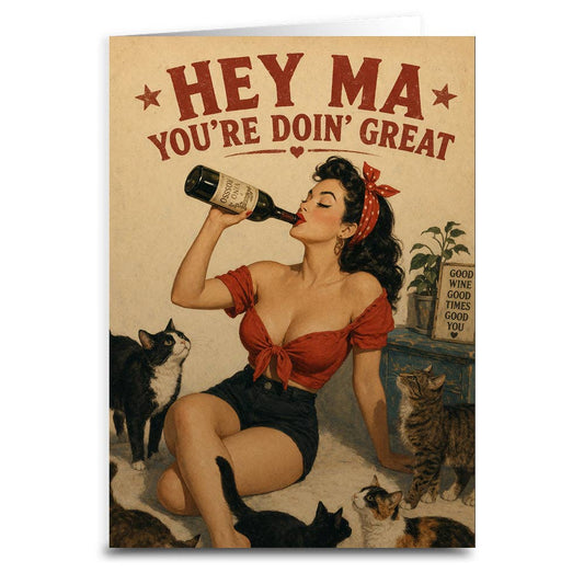 Hey Ma You're Doin Great Card