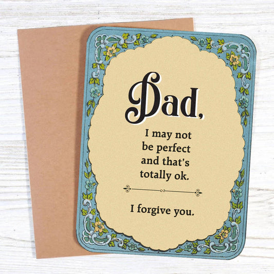 Dad, I'm Not Perfect, I Forgive You - Father's Day Card