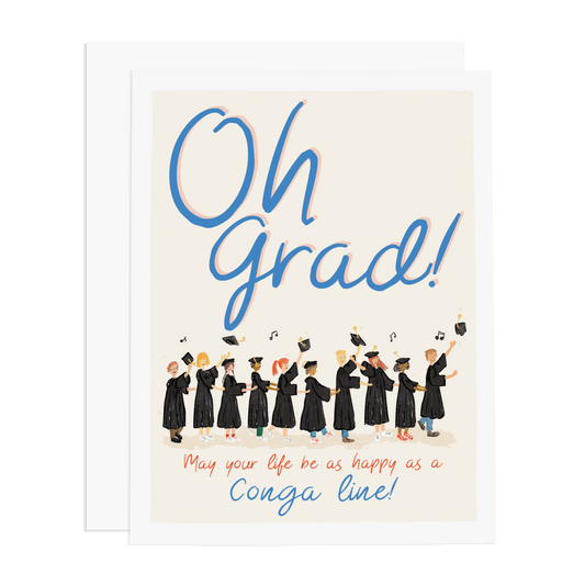 Oh Grad Conga Line Greeting Card