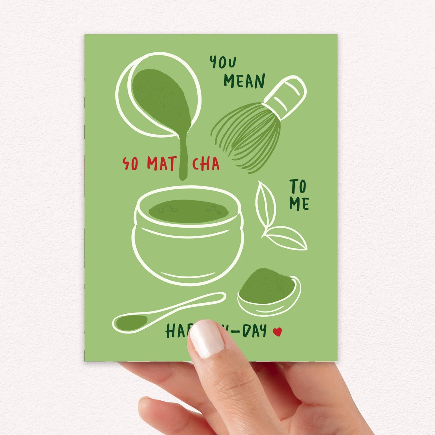 So Matcha to Me Valentine's Day Card  | Japanese Green Tea
