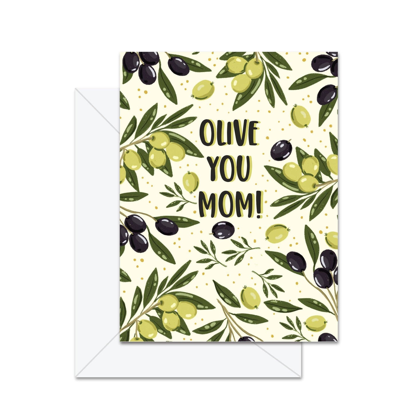 Olive You Mom! - Greeting Card