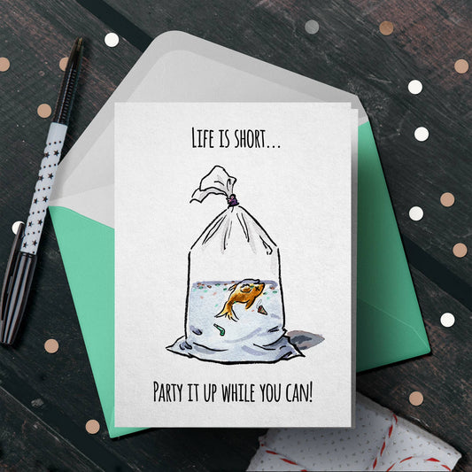"Life is Short" - Funny Dark Humor Existential Birthday Card