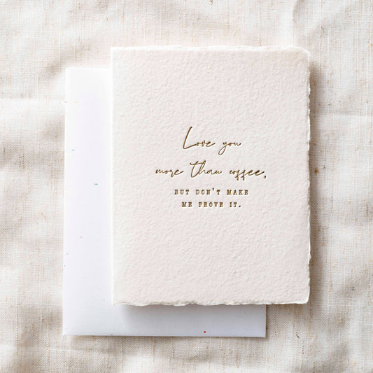 Love You More Than Coffee | Coffee Shop Greeting Card