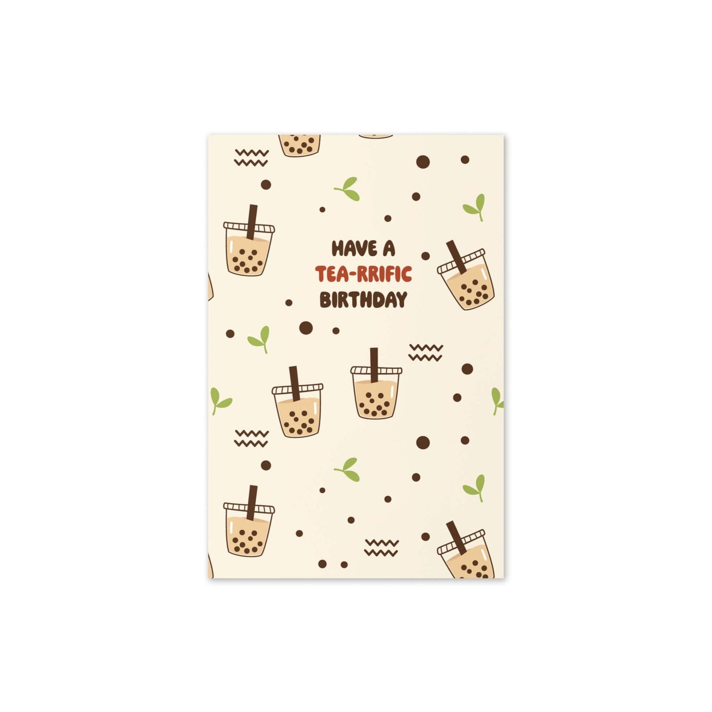 Tea-rrific Milk Tea Cute Birthday Card | Bubble Tapioca Pearl Greetings