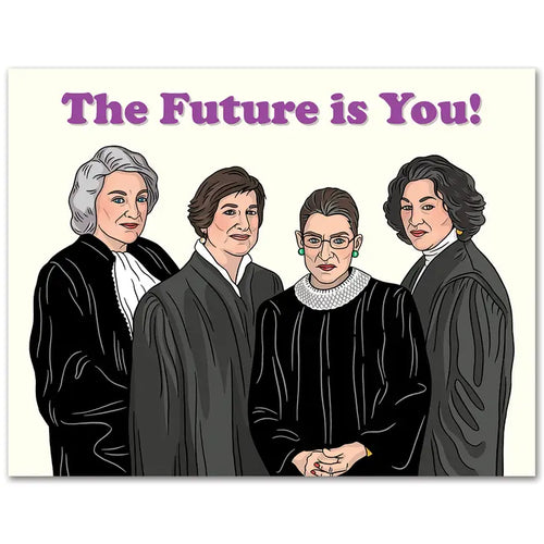 Supreme Judges the Future Is You Graduation Card - Front & Company: Gift Store