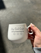 Load image into Gallery viewer, Hey Quick Question - Cappuccino Mug
