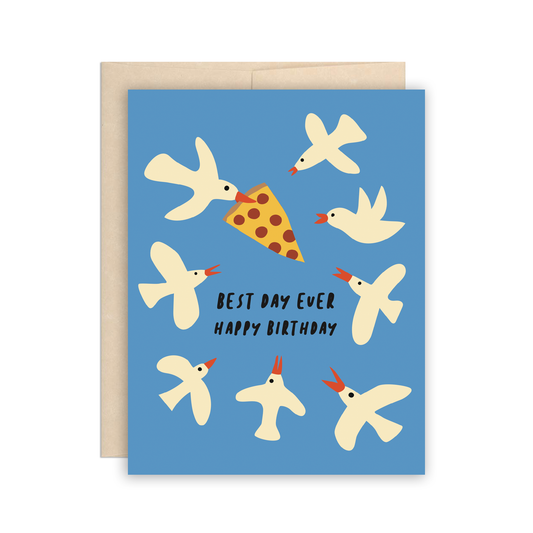 Funny Pizza Seagulls Best Day Ever Birthday Card