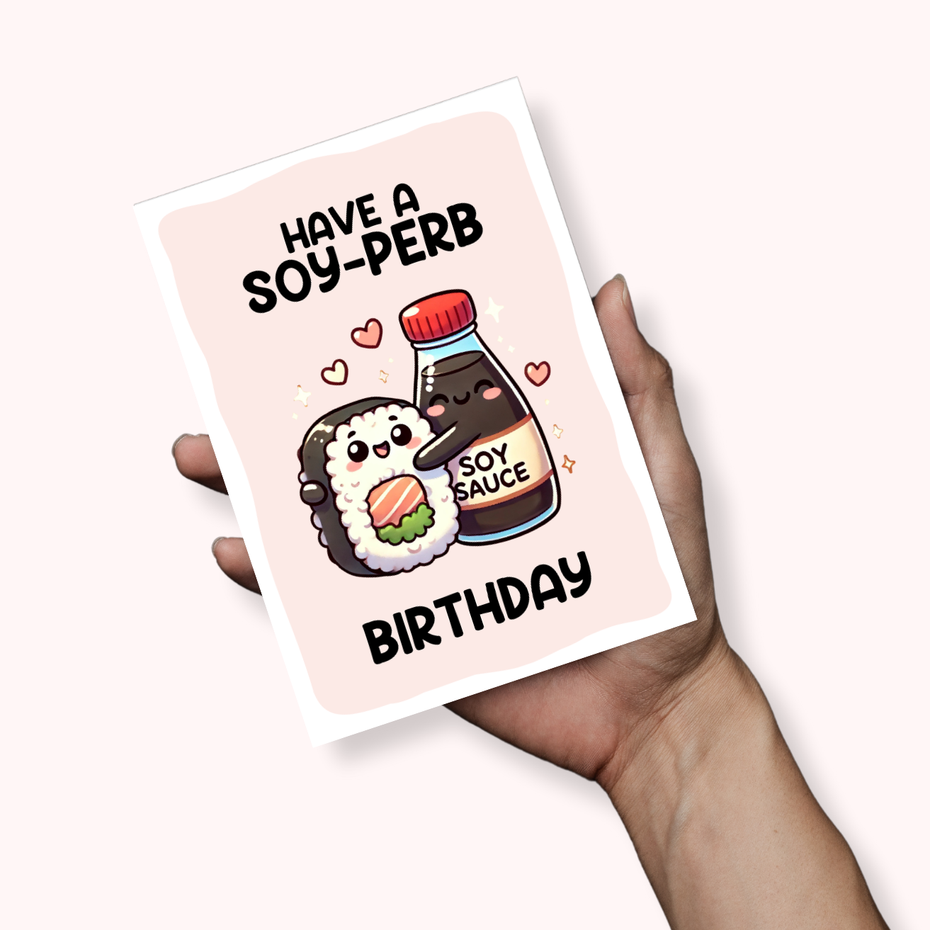 Have a Soy-perb Birthday Funny Pun Greeting Card