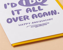 Load image into Gallery viewer, I&#39;d &quot;I Do&quot; It Again Anniversary Letterpress Greeting Card
