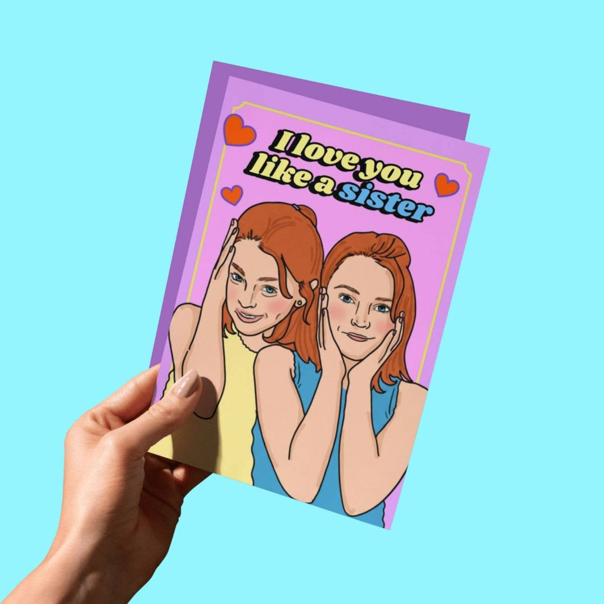 I Love You Like A Sister Friendship Love Greeting Card