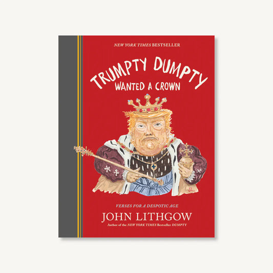 Trumpty Dumpty Wanted A Crown
