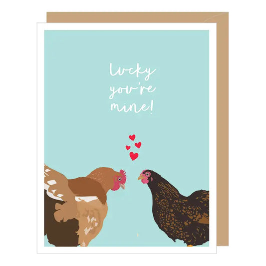 Lucky Your Mine Two Chickens Anni
