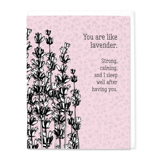 You are like Lavender