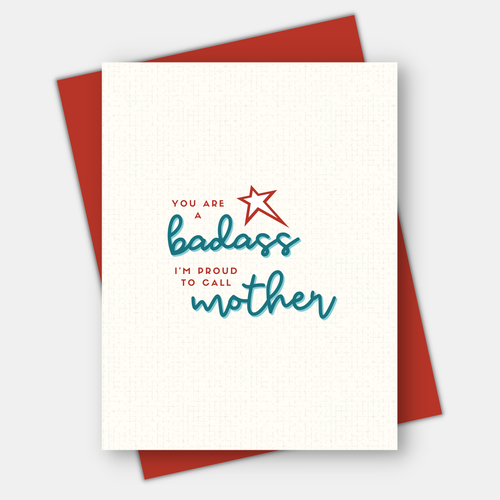You're A Badass Mother, Inspirational Mother's Day Card - Front & Company: Gift Store
