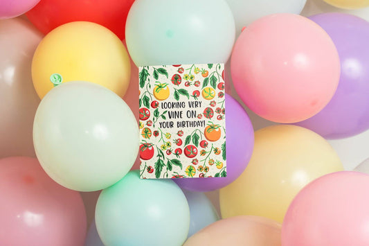 Looking Very Vine On Your Birthday! - Greeting Card