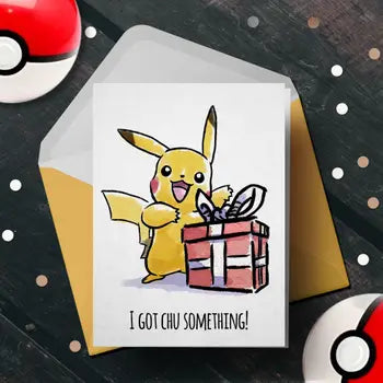 I Got Chu - Pikachu Pokemon Birthday Card - Front & Company: Gift Store
