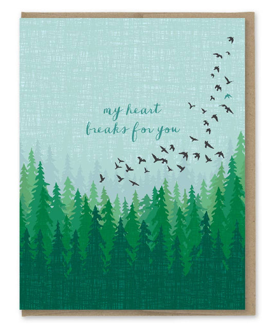 My Heart Breaks For You Sympathy Card