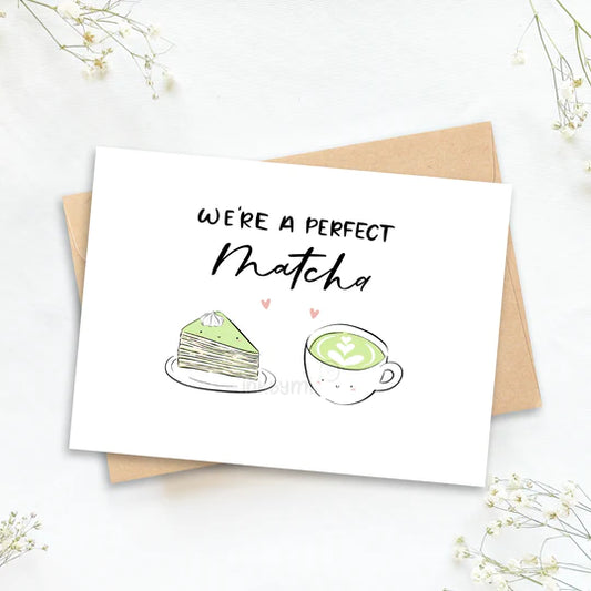 We're A Perfect Matcha