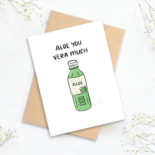 Aloe You Vera Much Greeting Card