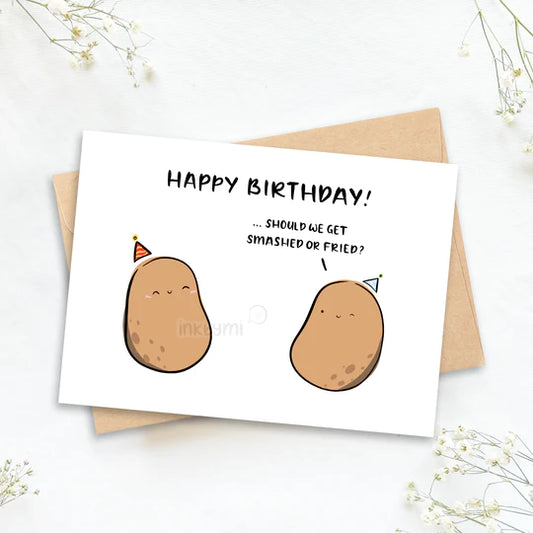 Happy Birthday! Should We Get Smashed or Fried?