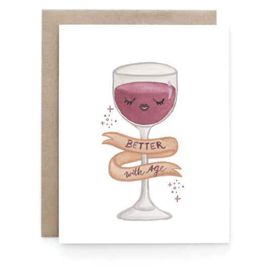 Better With Age – Greeting Card