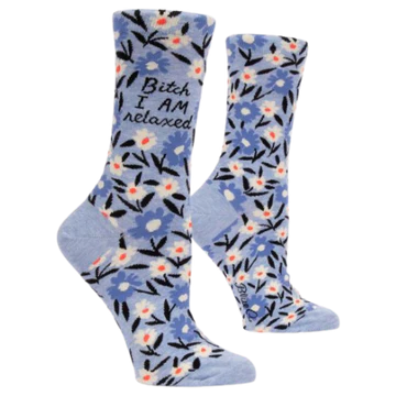 Bitch I Am Relaxed Crew Socks - Front & Company: Gift Store