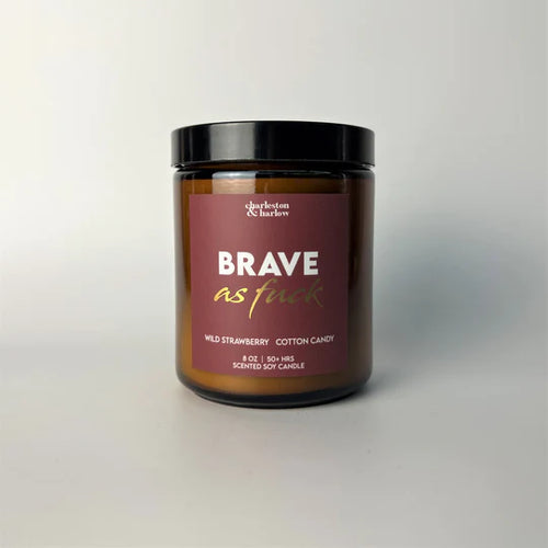 BRAVE AS FUCK 8 OZ SOY WAX CANDLE - Self Love Club - Front & Company: Gift Store