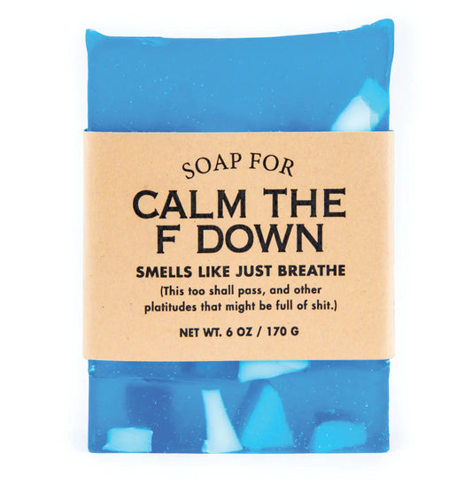 A Soap for Calm The F Down