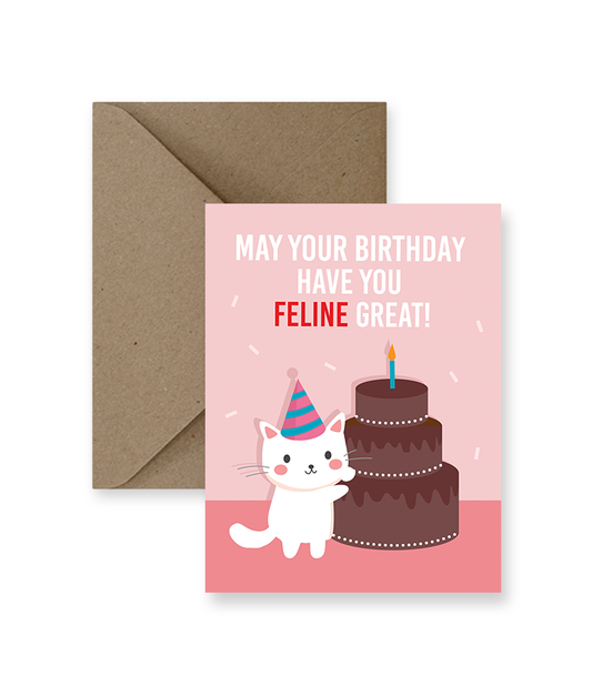 May Your Birthday Have You Feline Great Greeting Card